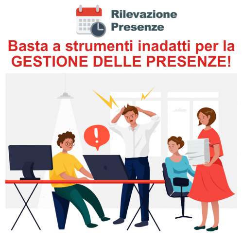 Basta a strumenti inadatti per la gestione delle presenze