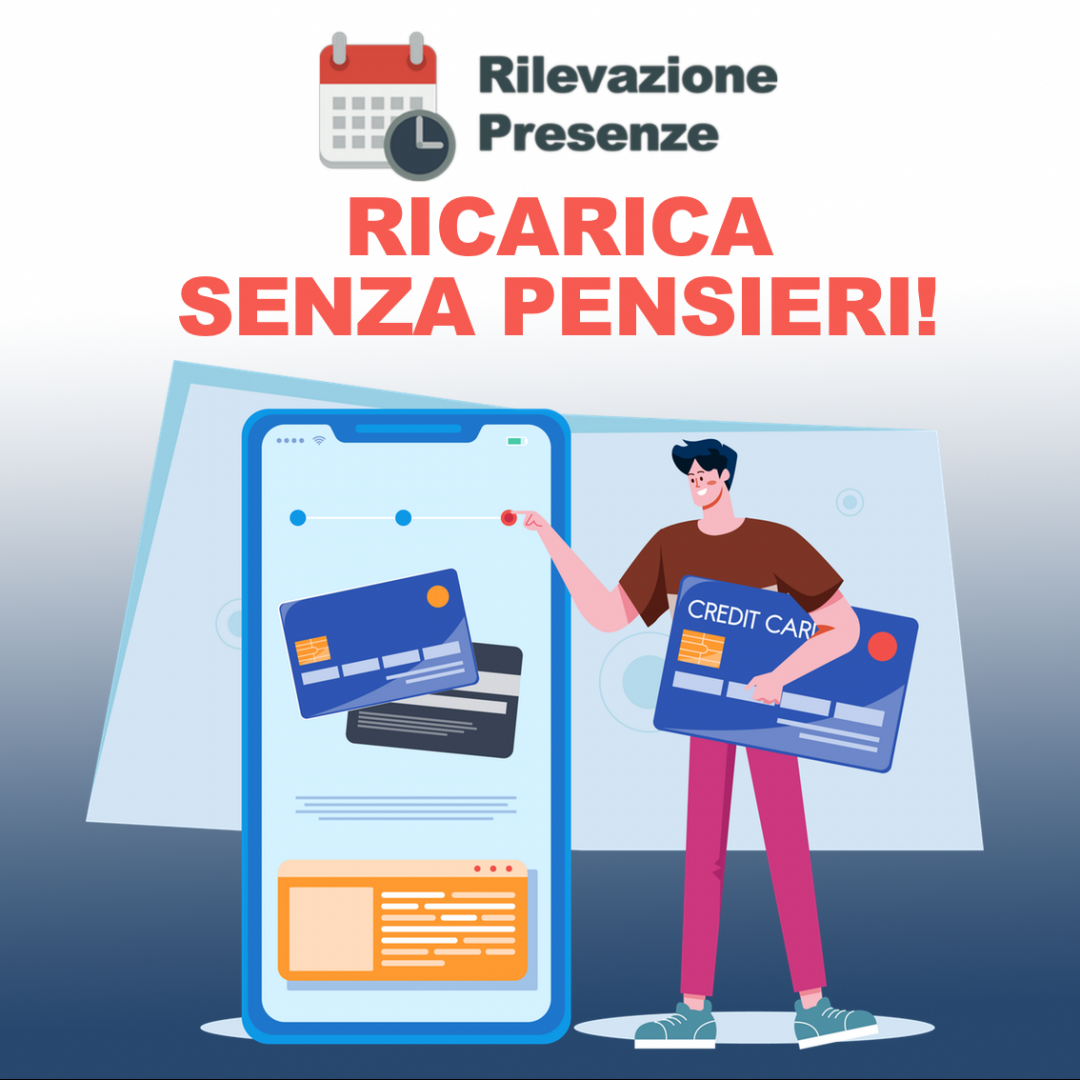 ricarica automatica senza pensieri con App Rilevazione Presenze