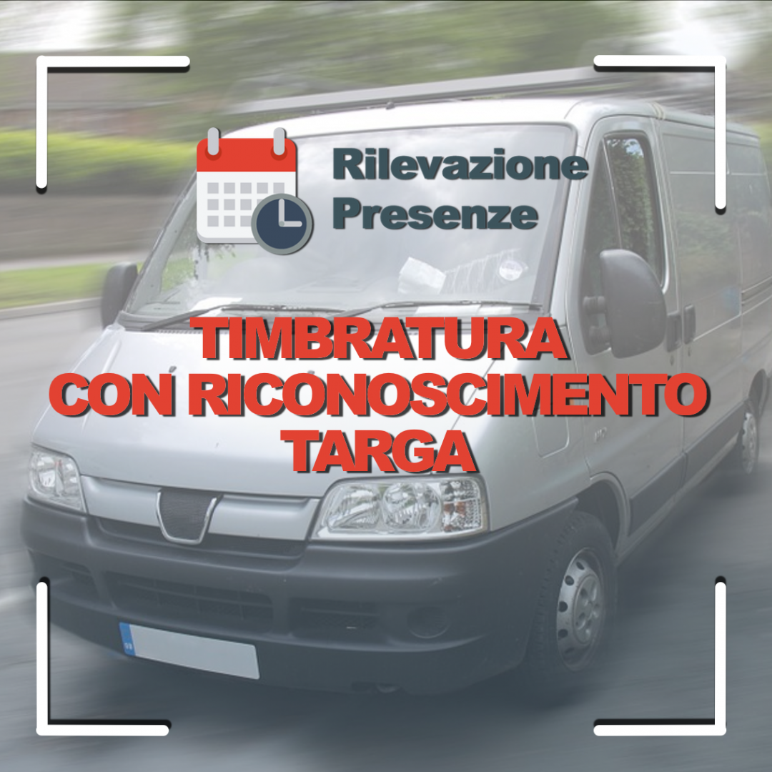 Timbratura con riconoscimento targa integrazione telecamera